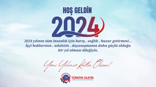 YENİ YILINIZ KUTLU OLSUN! HOŞ GELDİN 2024