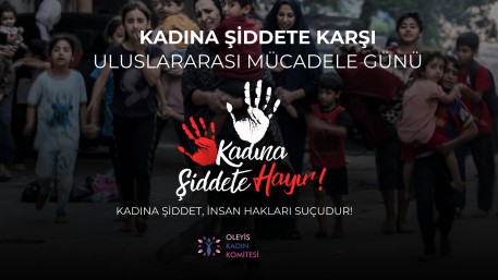 KADINA YÖNELİK ŞİDDETLE MÜCADELE GÜNÜ: FİLİSTİN VE GAZZE'DEN YANKILAR